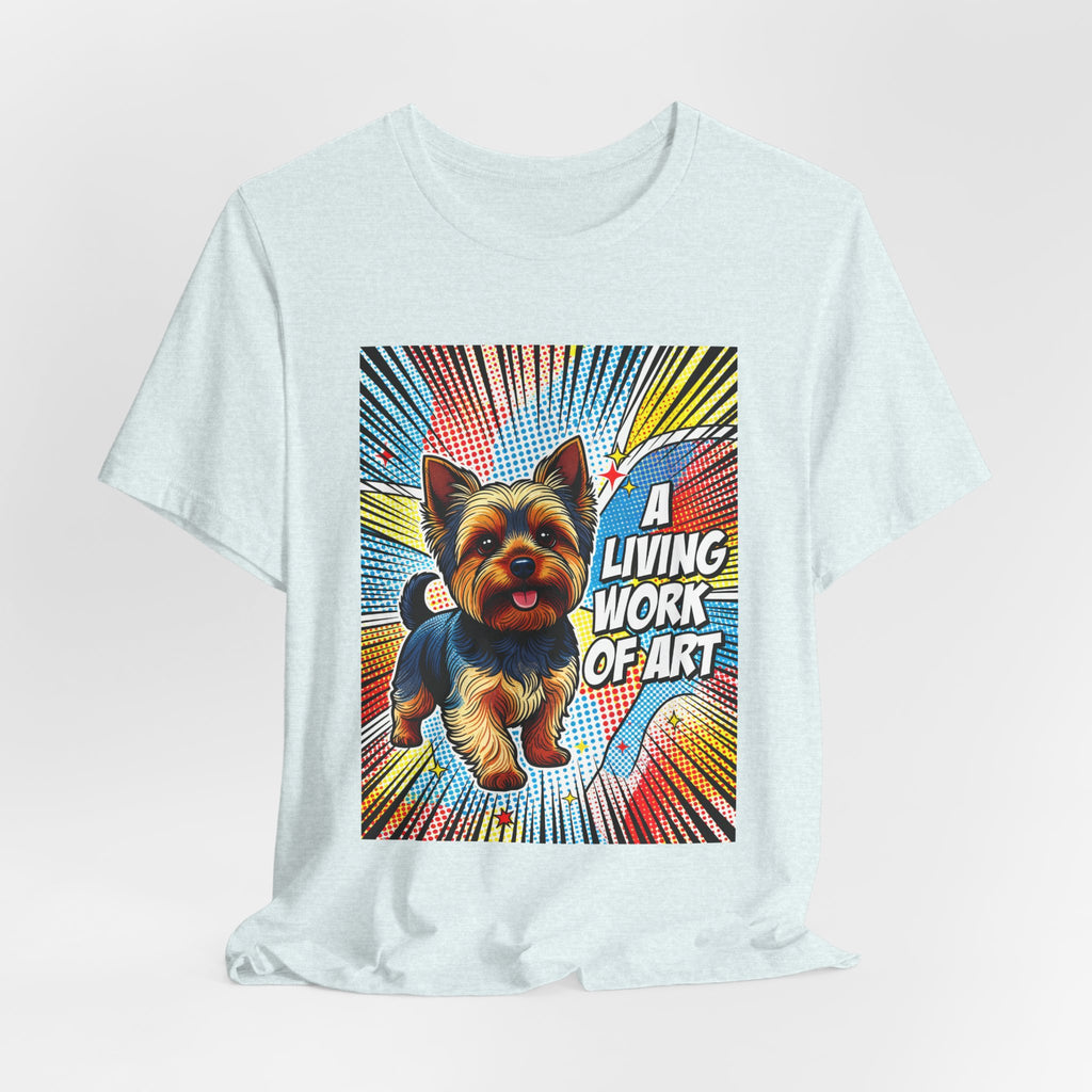 Yorkshire Terrier T Shirt | Living Work of Art Collection | Pop Art