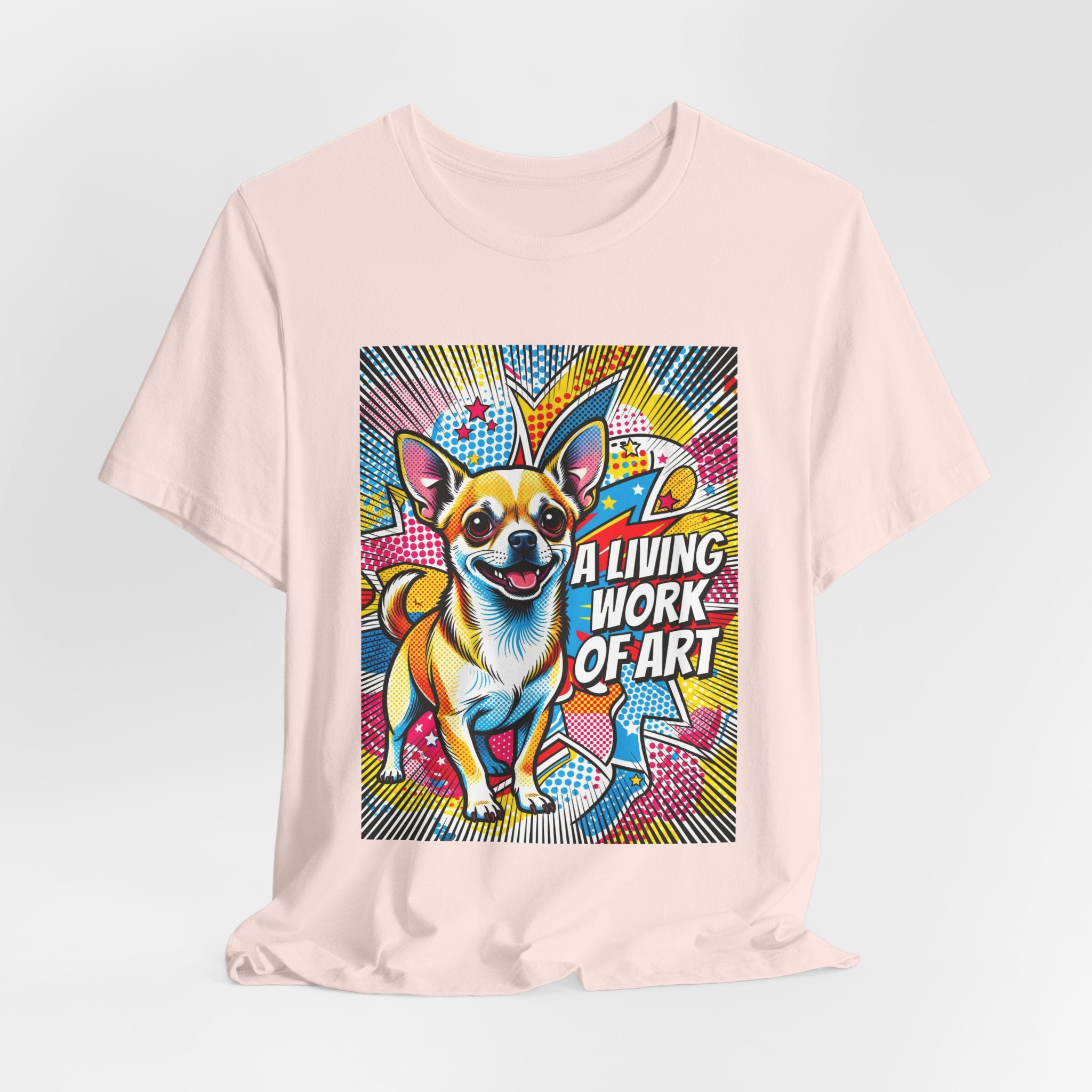 Chihuahua T Shirt | Living Work of Art Collection | Pop Art
