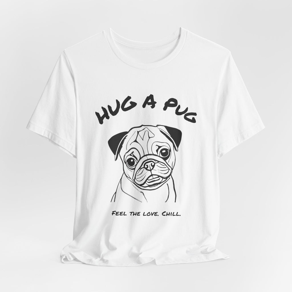 Pug T Shirt | Hug a Pug