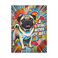 Pug Canvas Wall Art | Living Work of Art Collection | Pop Art Print