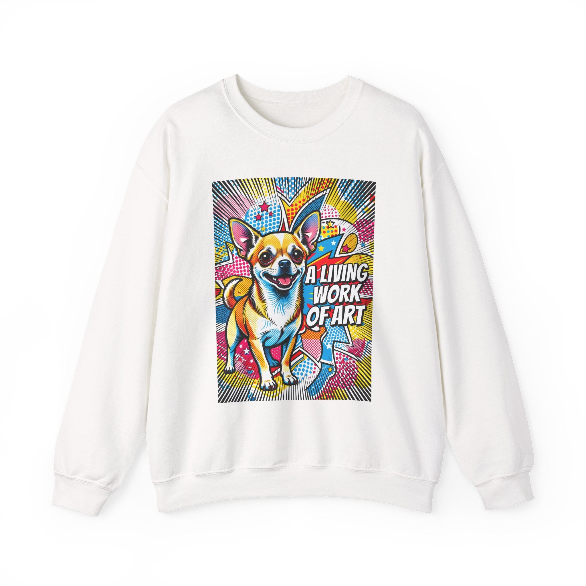 Chihuahua Sweatshirt | Living Work of Art Collection | Pop Art