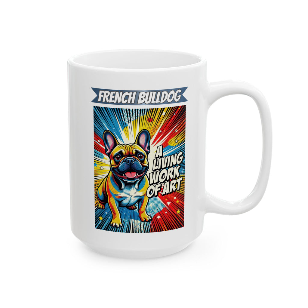 French Bulldog Coffee Mug | Living Work of Art Collection | Pop Art