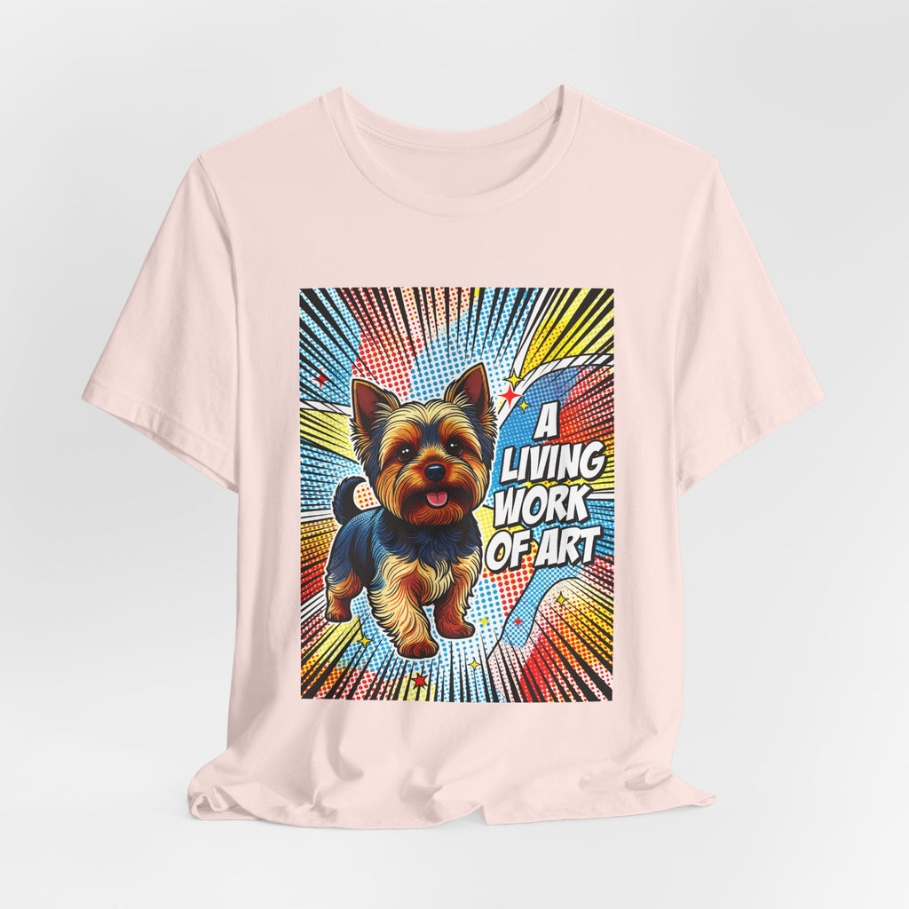 Yorkshire Terrier T Shirt | Living Work of Art Collection | Pop Art
