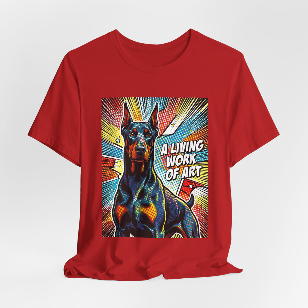 Doberman Pinscher T Shirt | Living Work of Art Collection | Pop Art