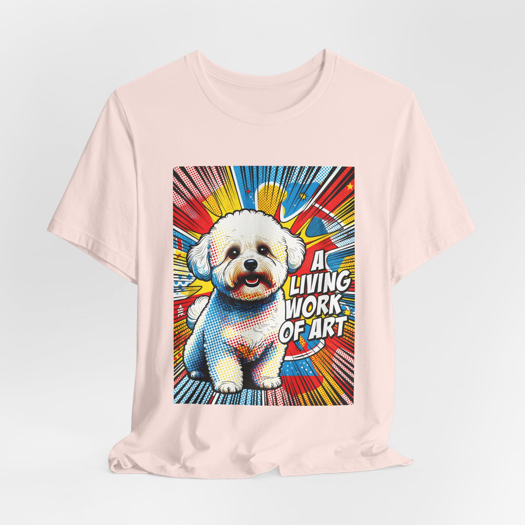 Bichon Frise T Shirt | Living Work of Art Collection | Pop Art