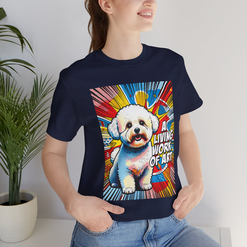 Bichon Frise T Shirt | Living Work of Art Collection | Pop Art