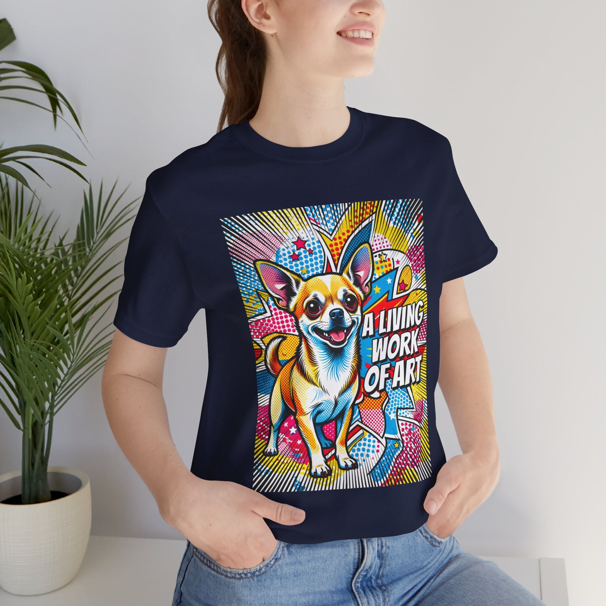 Chihuahua T Shirt | Living Work of Art Collection | Pop Art