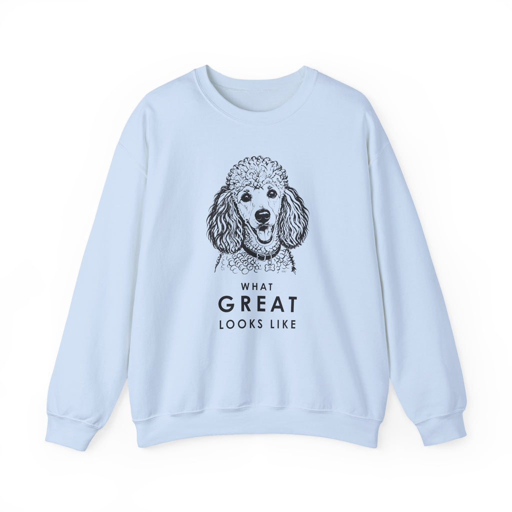 Poodle Sweatshirt | What Great Looks Like
