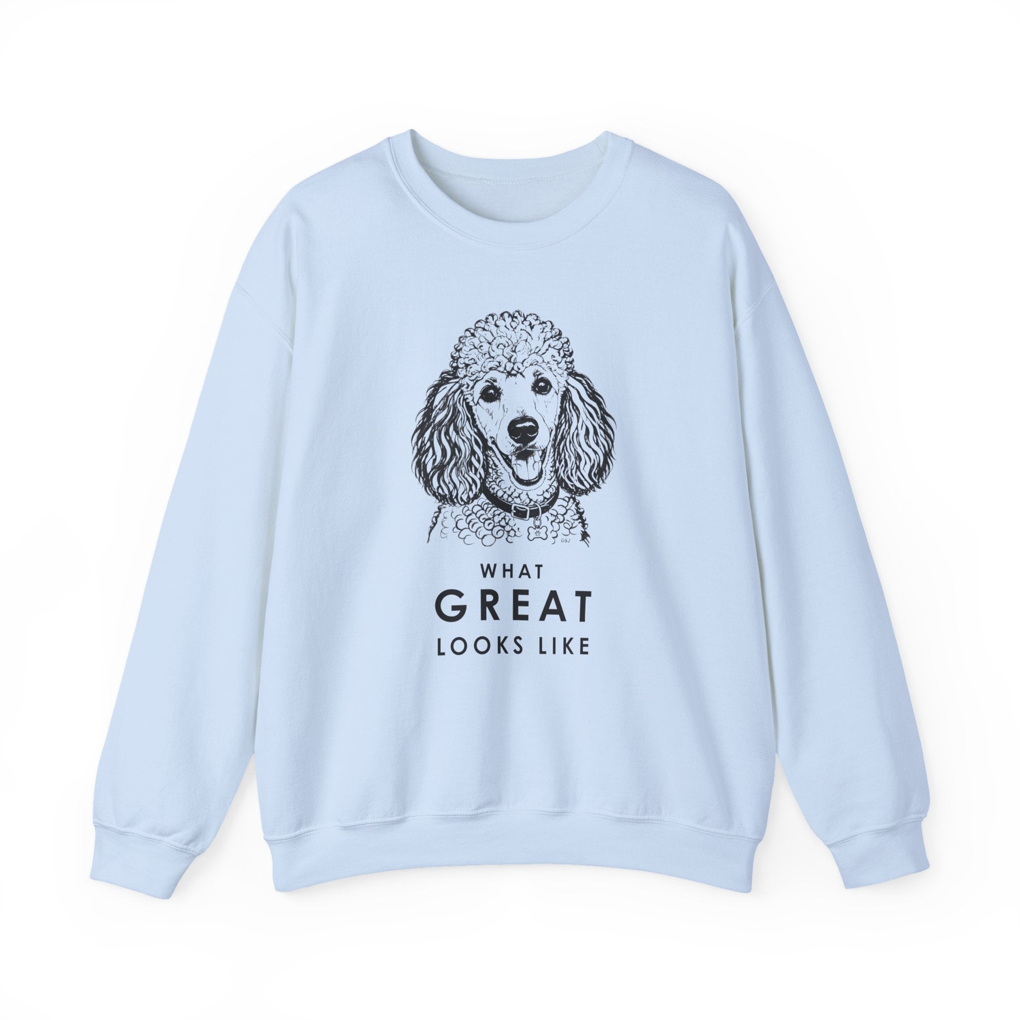 Poodle Sweatshirt | What Great Looks Like