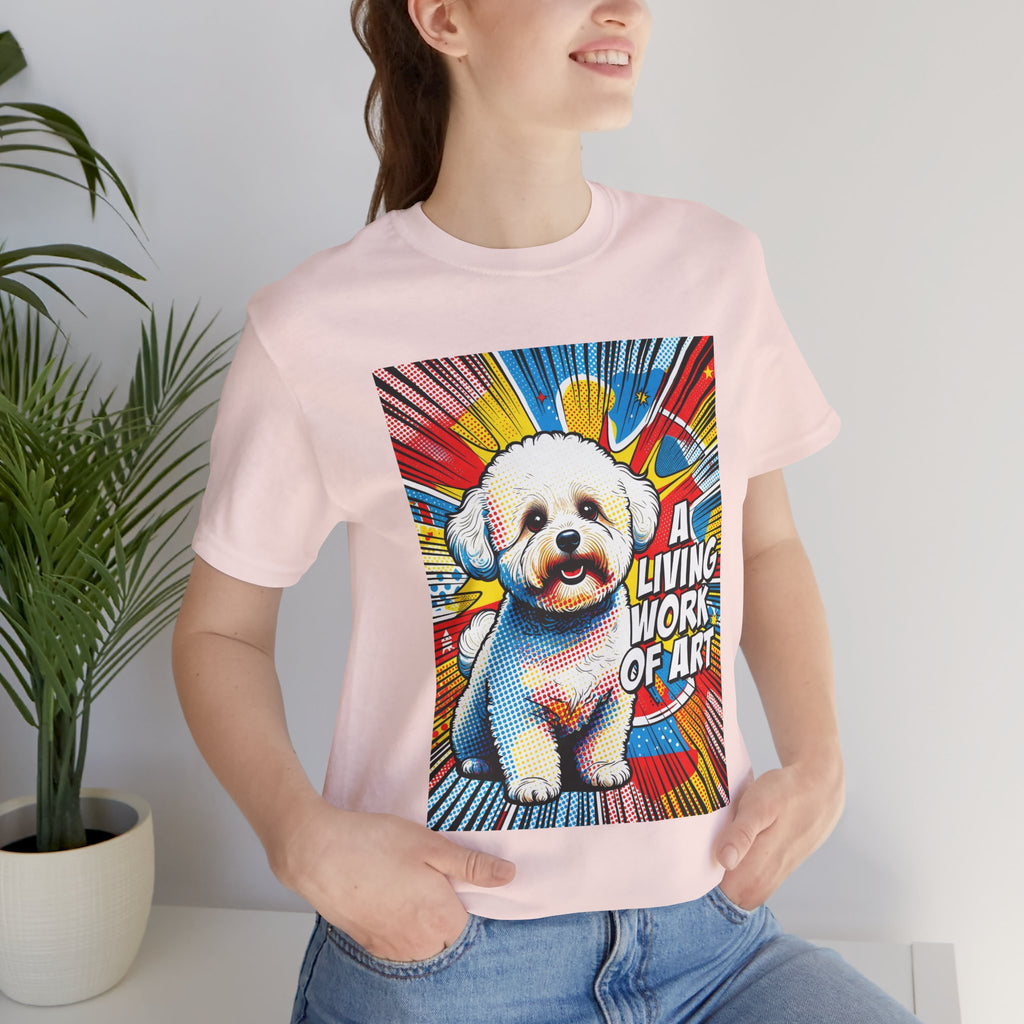 Bichon Frise T Shirt | Living Work of Art Collection | Pop Art