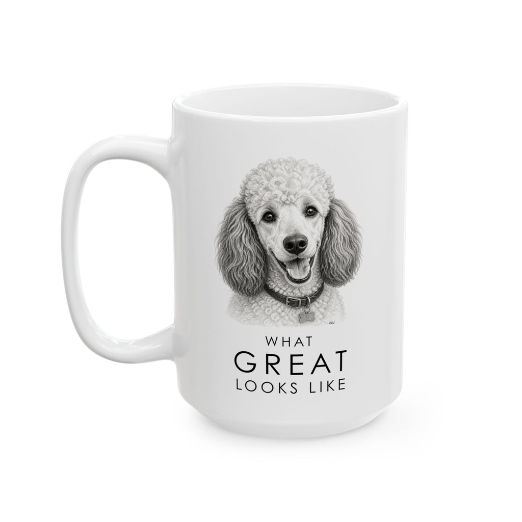 Poodle Coffee Mug | What Great Looks Like