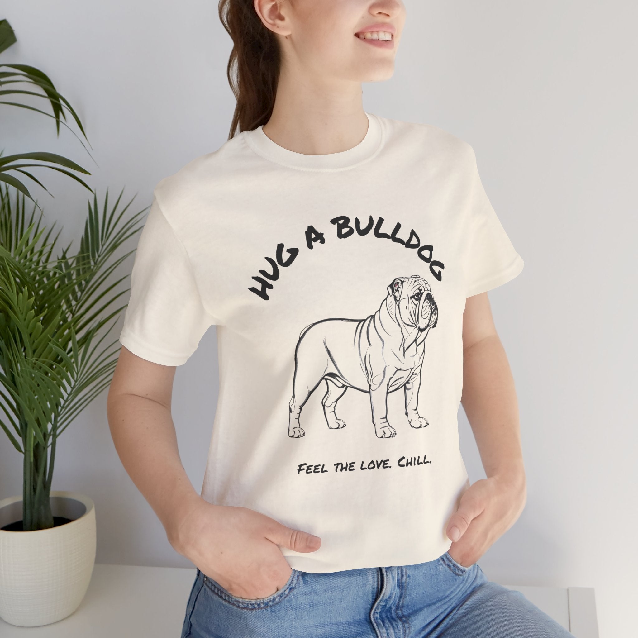 Bulldog T Shirt | Hug a Bulldog