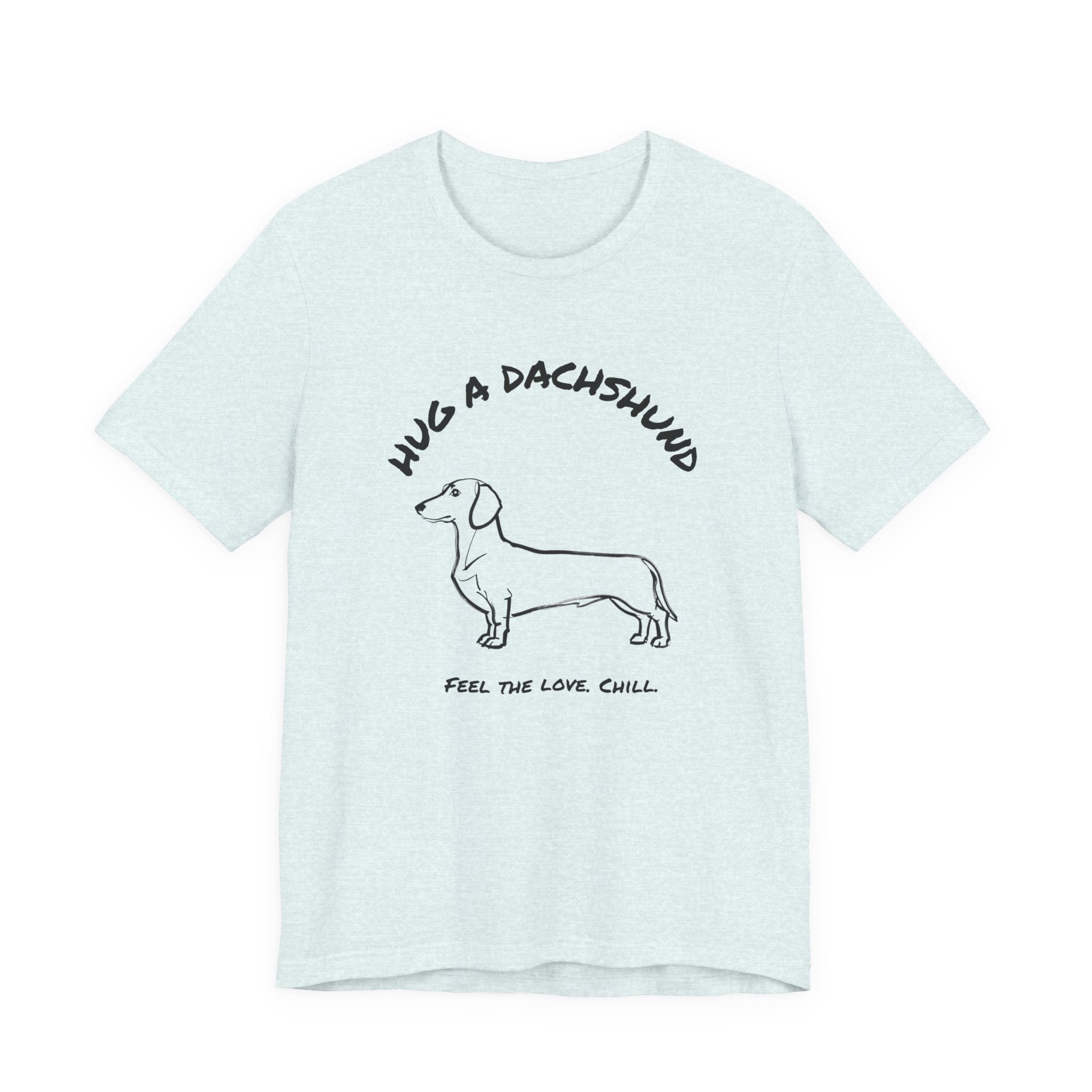 Dachshund T Shirt | Hug a Dachshund