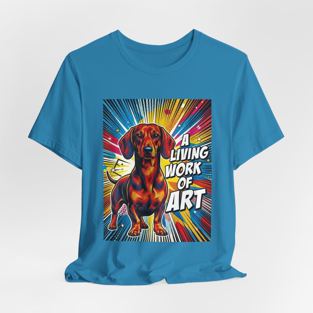 Dachshund T Shirt | Living Work of Art Collection | Pop Art