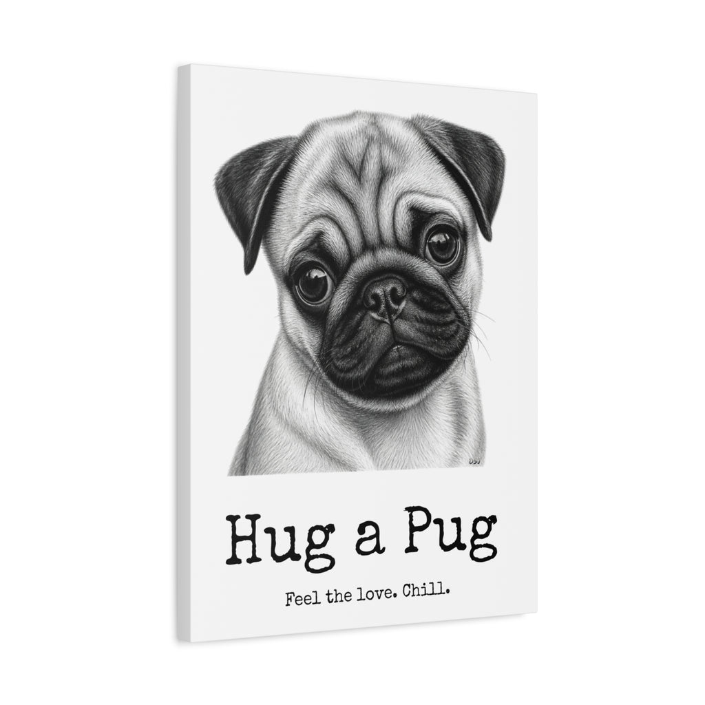 Pug Canvas Wall Art | Hug a Pug | Charcoal Sketch Print