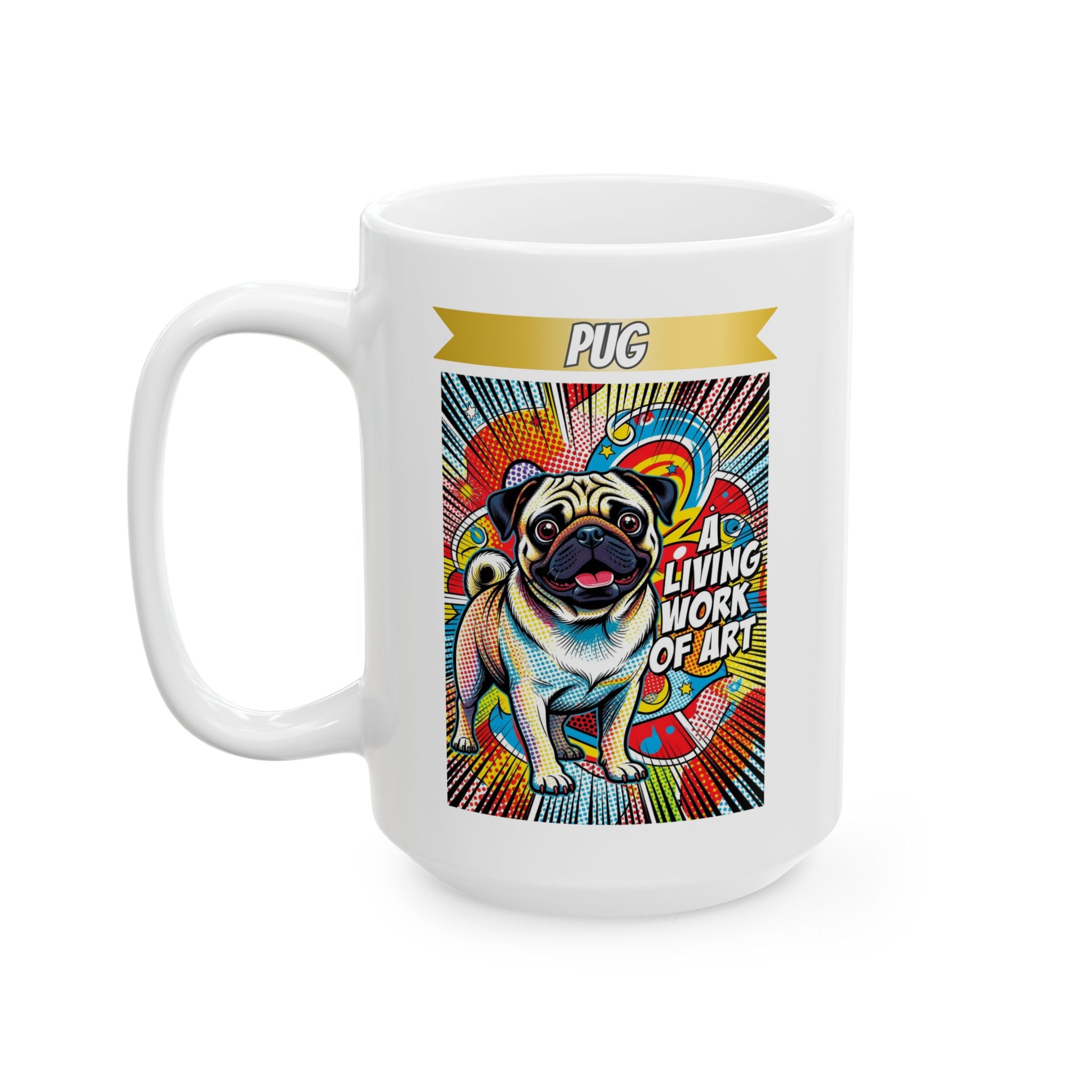 Pug Coffee Mug | Living Work of Art Collection | Pop Art