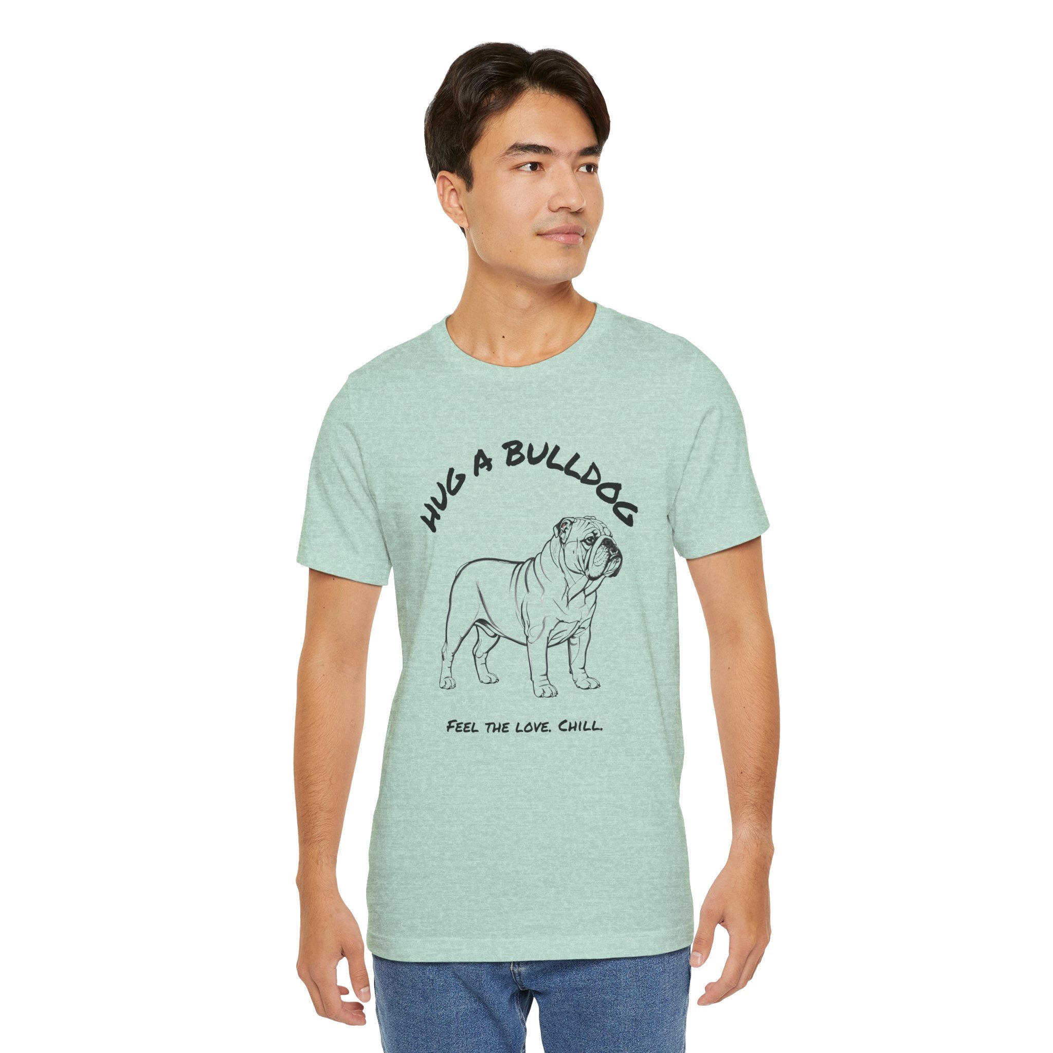 Bulldog T Shirt | Hug a Bulldog