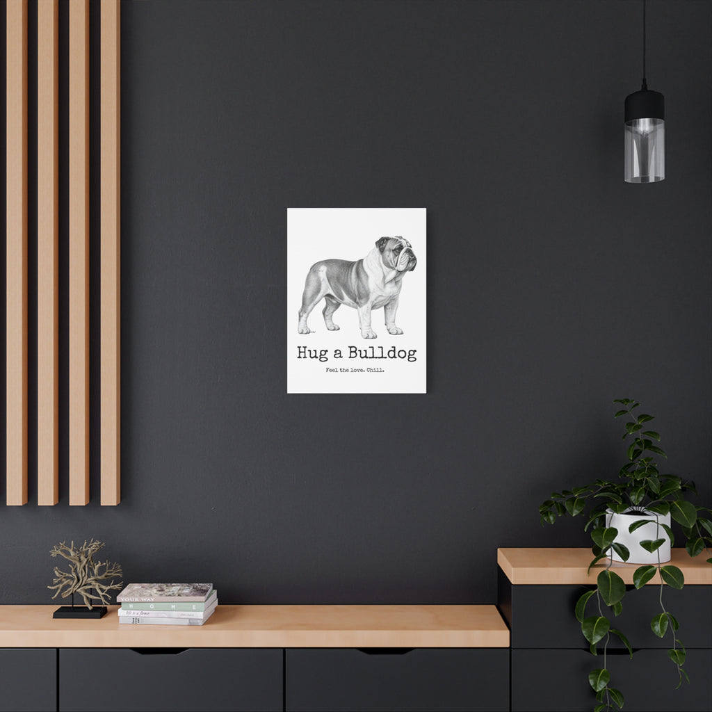 Bulldog Canvas Wall Art | Hug a Bulldog  Charcoal Sketch Print