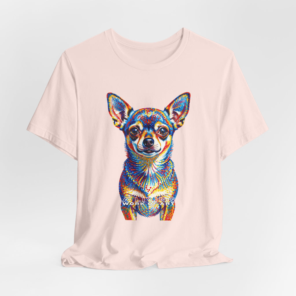 Chihuahua T Shirt | Living Work of Art Collection | Pointillism Style