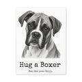 Boxer Canvas Wall Art | Hug a Boxer | Charcoal Sketch Print