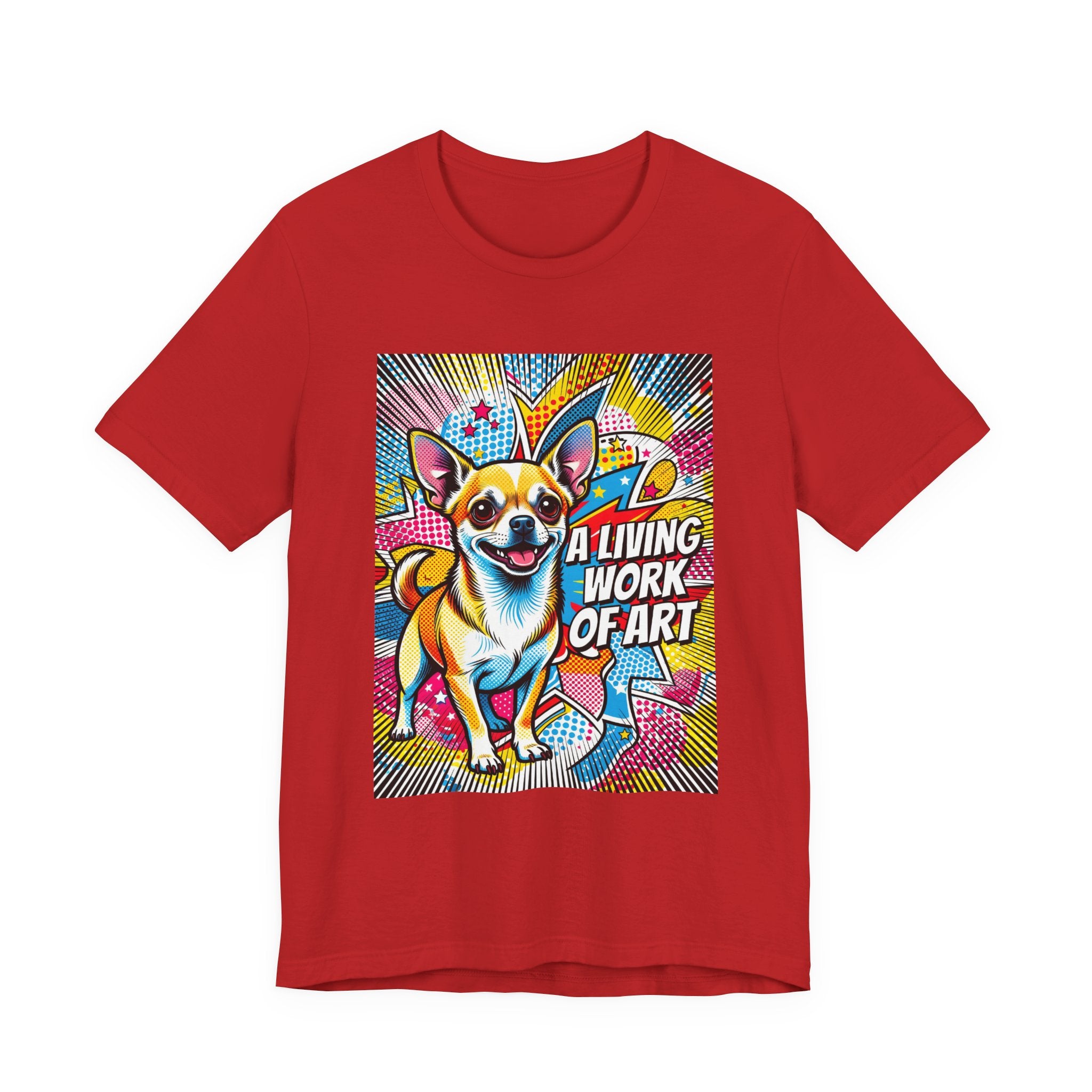Chihuahua T Shirt | Living Work of Art Collection | Pop Art