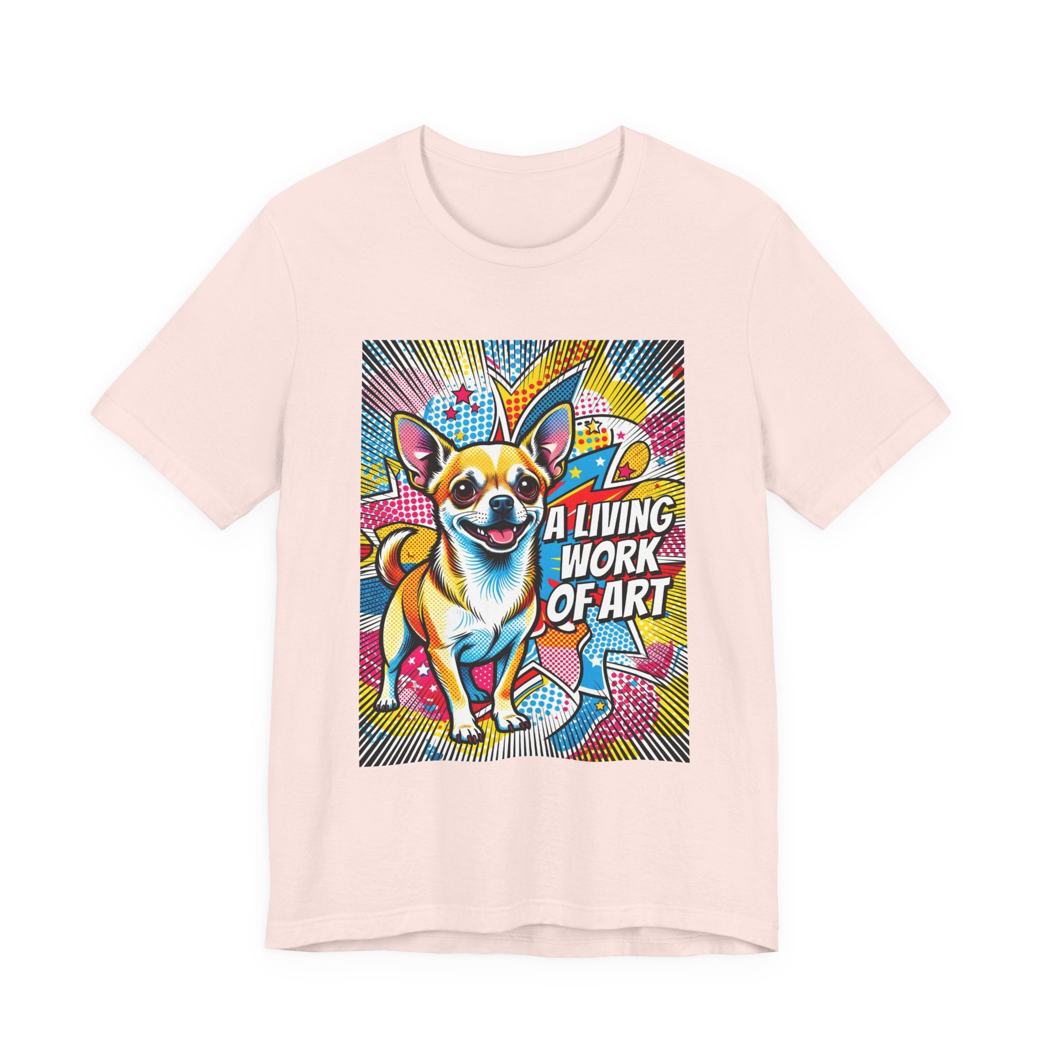 Chihuahua T Shirt | Living Work of Art Collection | Pop Art