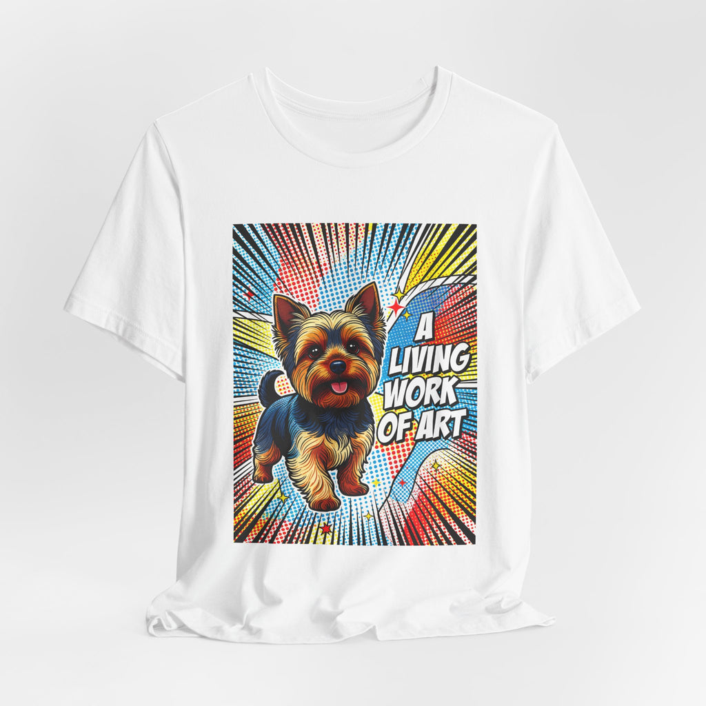 Yorkshire Terrier T Shirt | Living Work of Art Collection | Pop Art