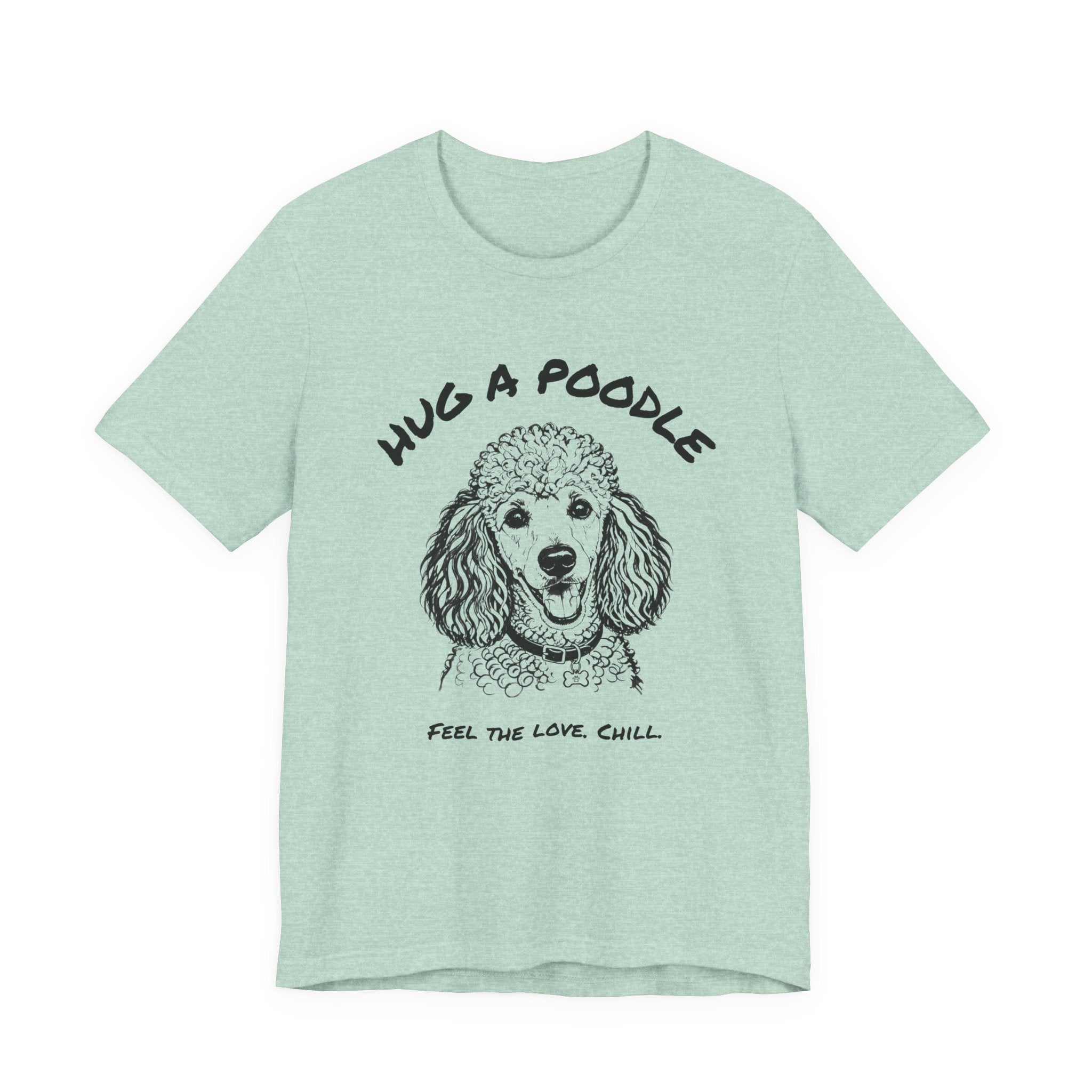 Poodle T Shirt | Hug a Poodle