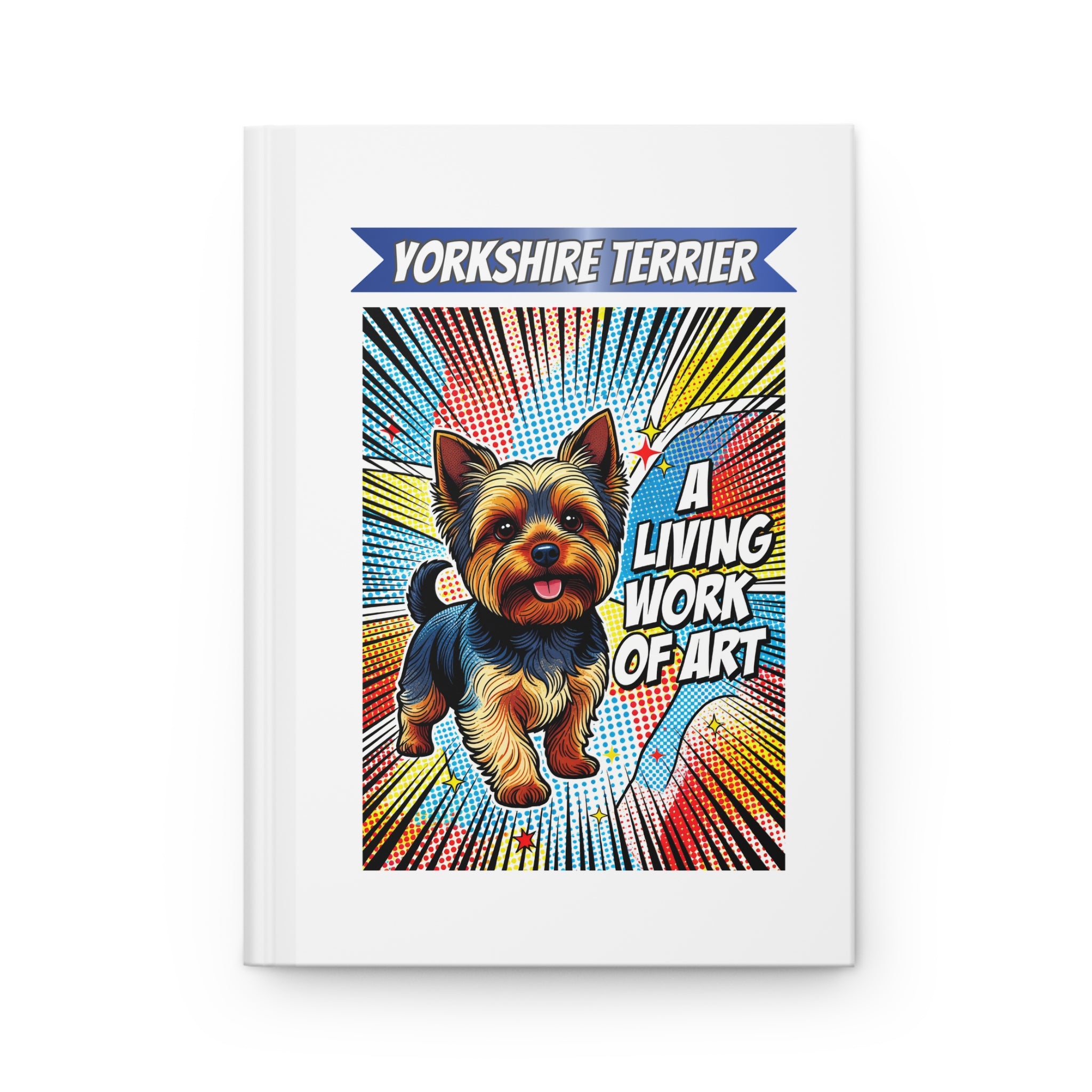 Yorkshire Terrier Notebook | Living Work of Art Collection | Pop Art