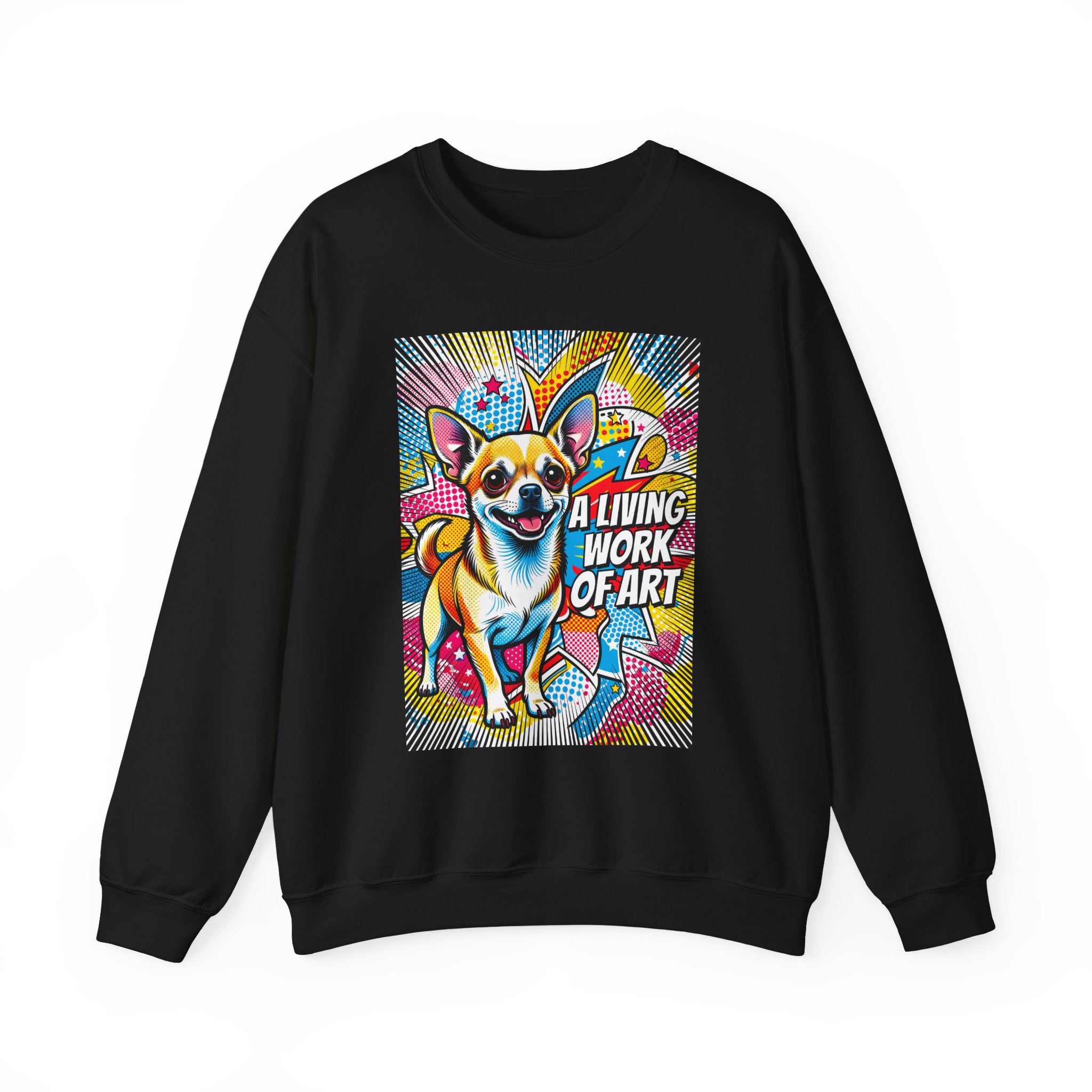 Chihuahua Sweatshirt | Living Work of Art Collection | Pop Art