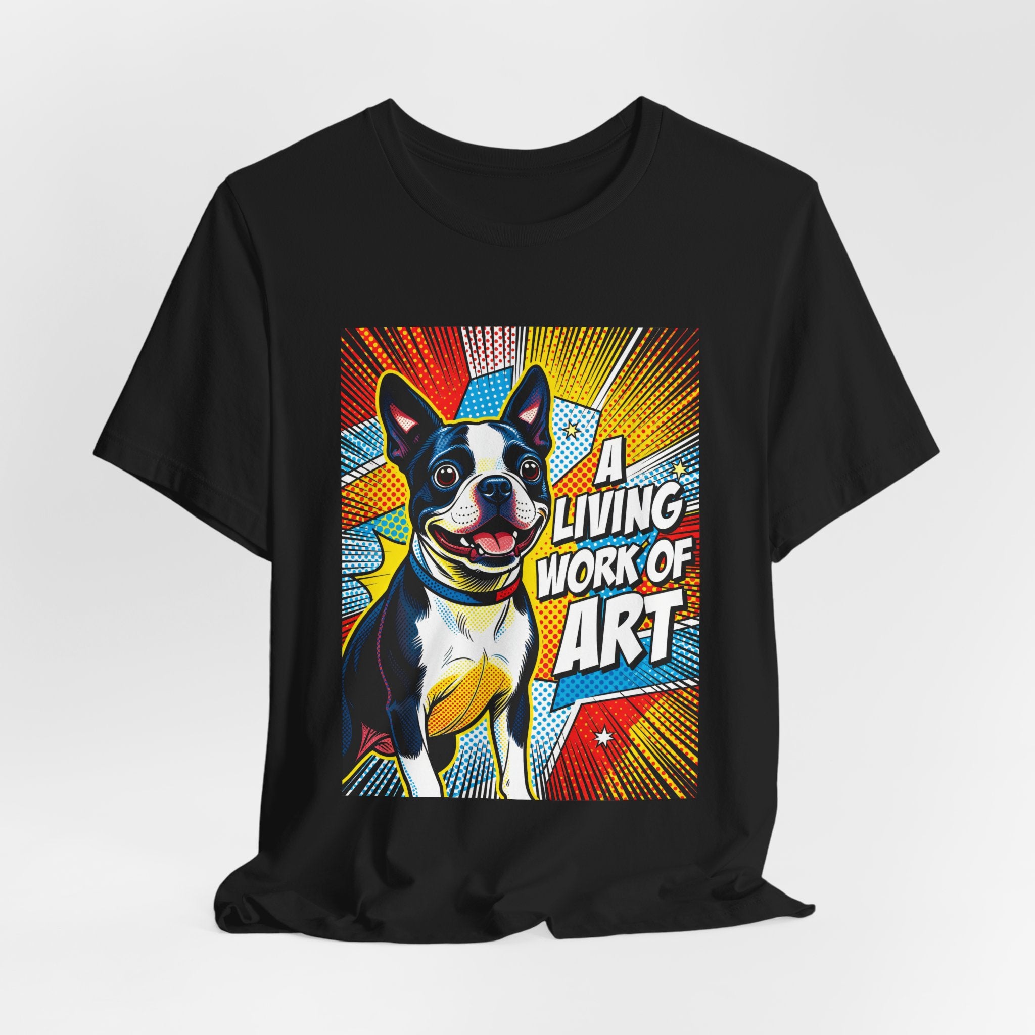Boston Terrier T Shirt | Living Work of Art Collection | Pop Art