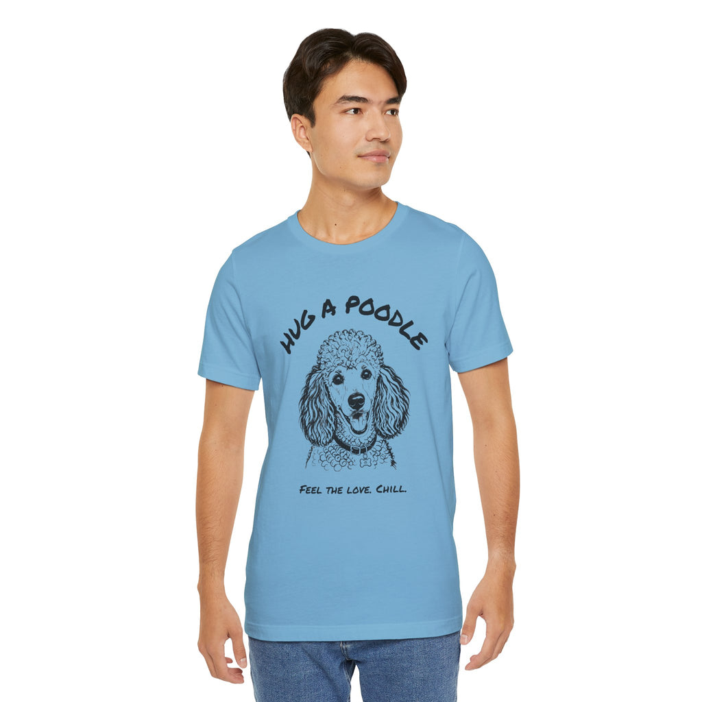Poodle T Shirt | Hug a Poodle
