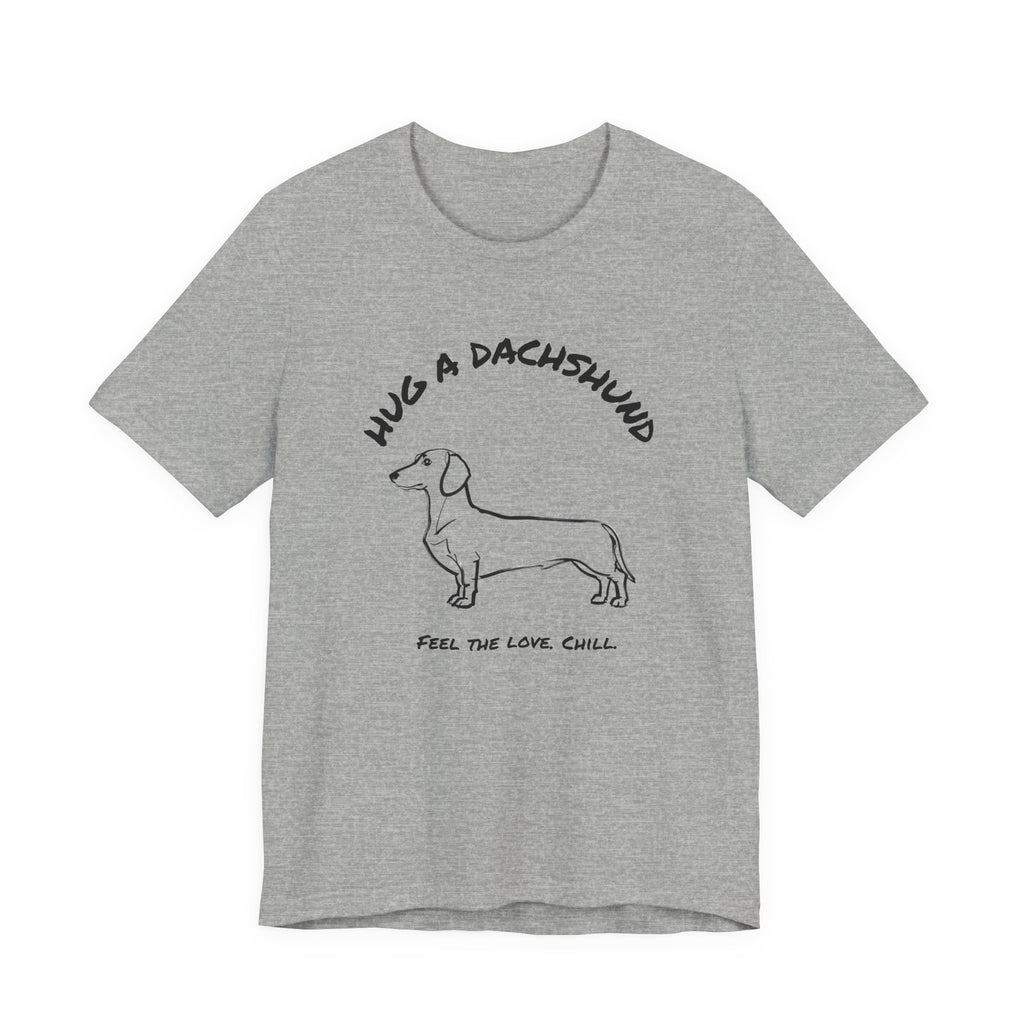 Dachshund T Shirt | Hug a Dachshund