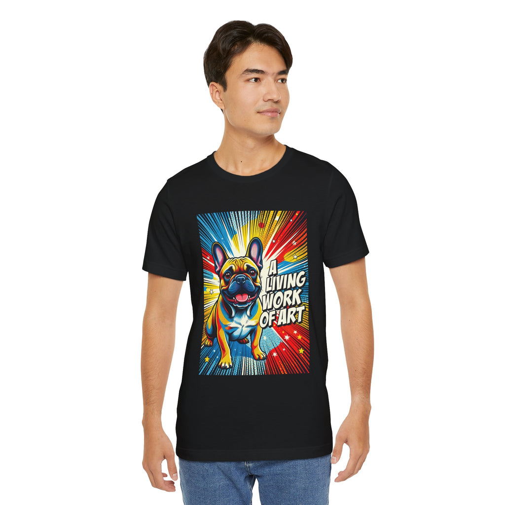 French Bulldog T Shirt | Living Work of Art Collection | Pop Art