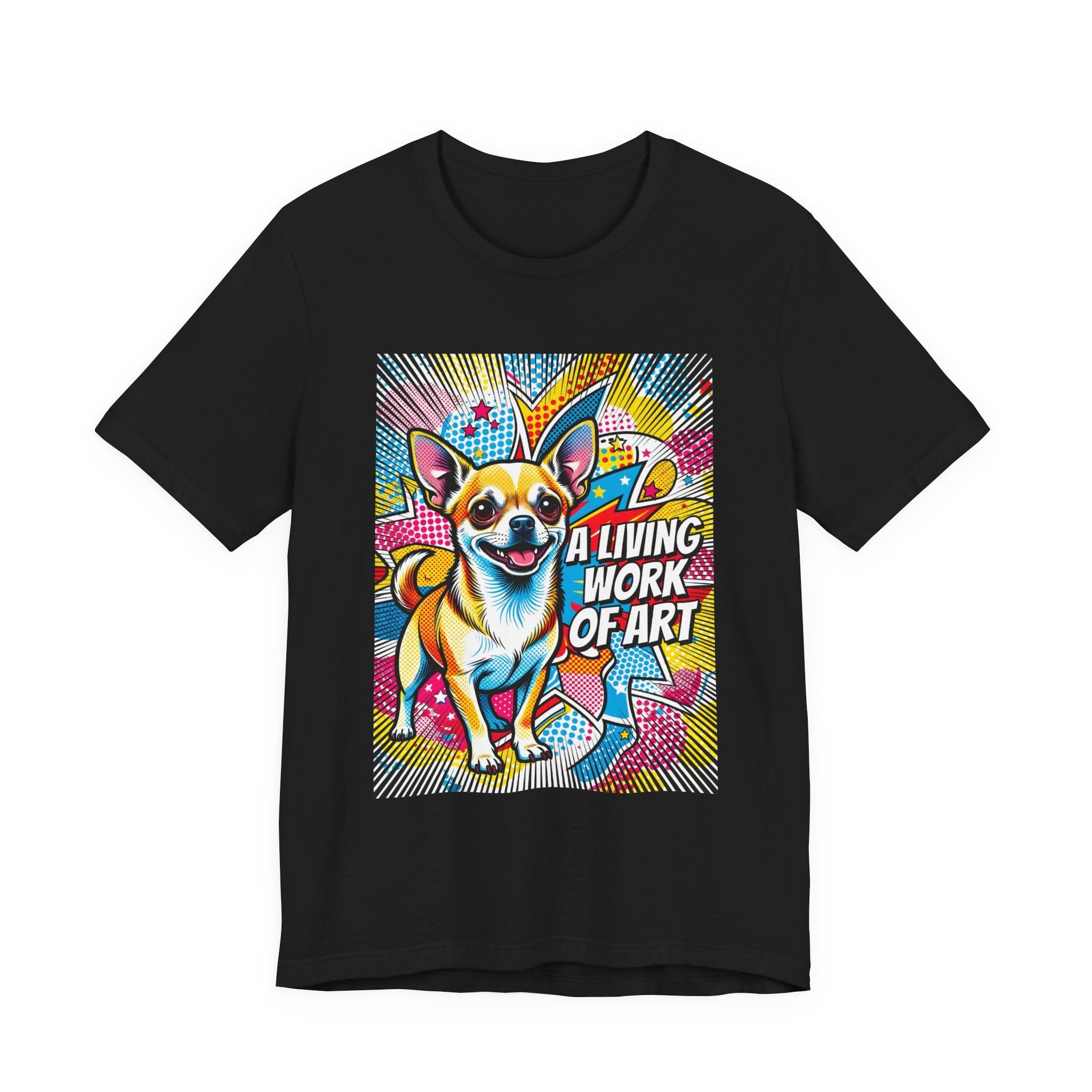 Chihuahua T Shirt | Living Work of Art Collection | Pop Art