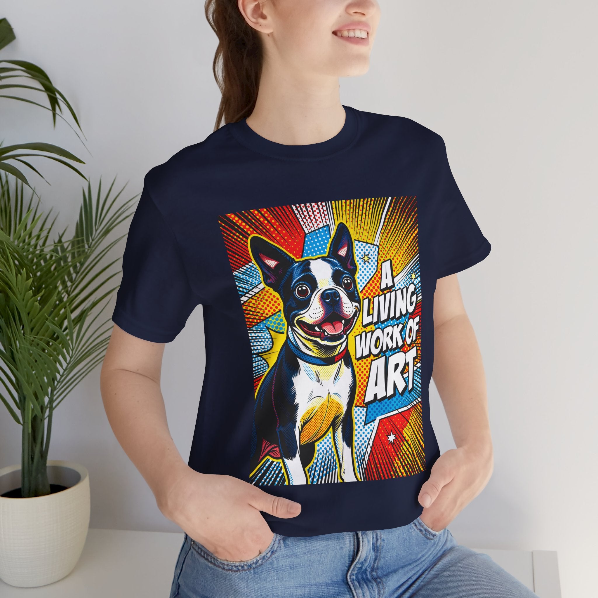 Boston Terrier T Shirt | Living Work of Art Collection | Pop Art