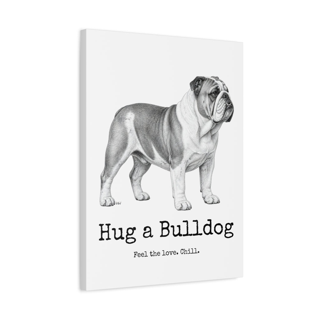 Bulldog Canvas Wall Art | Hug a Bulldog  Charcoal Sketch Print