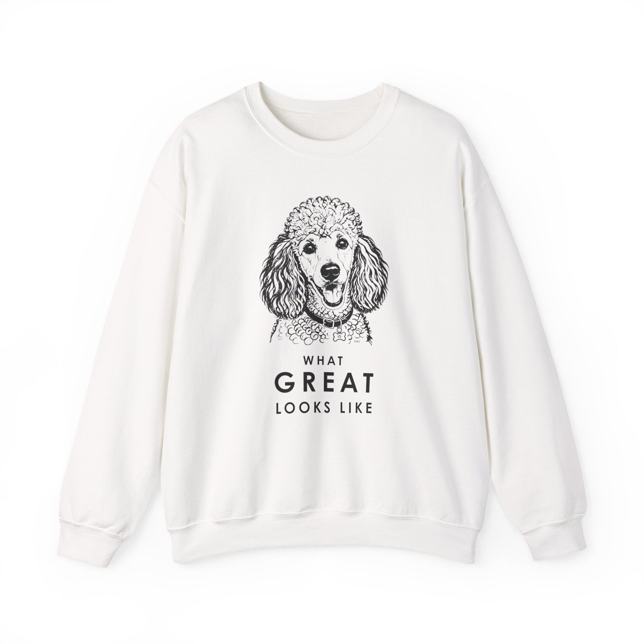 Poodle Sweatshirt | What Great Looks Like