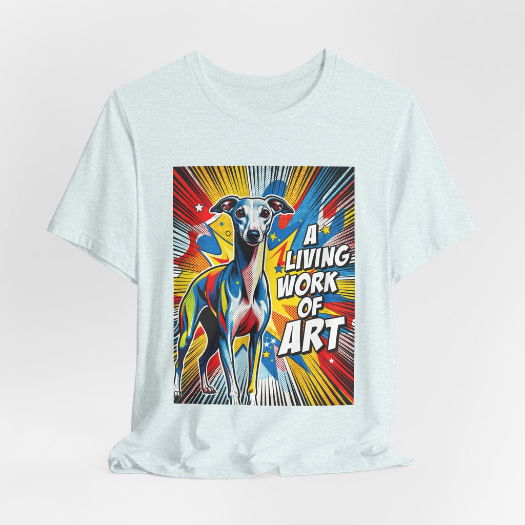 Italian Greyhound T Shirt | Living Work of Art Collection | Pop Art
