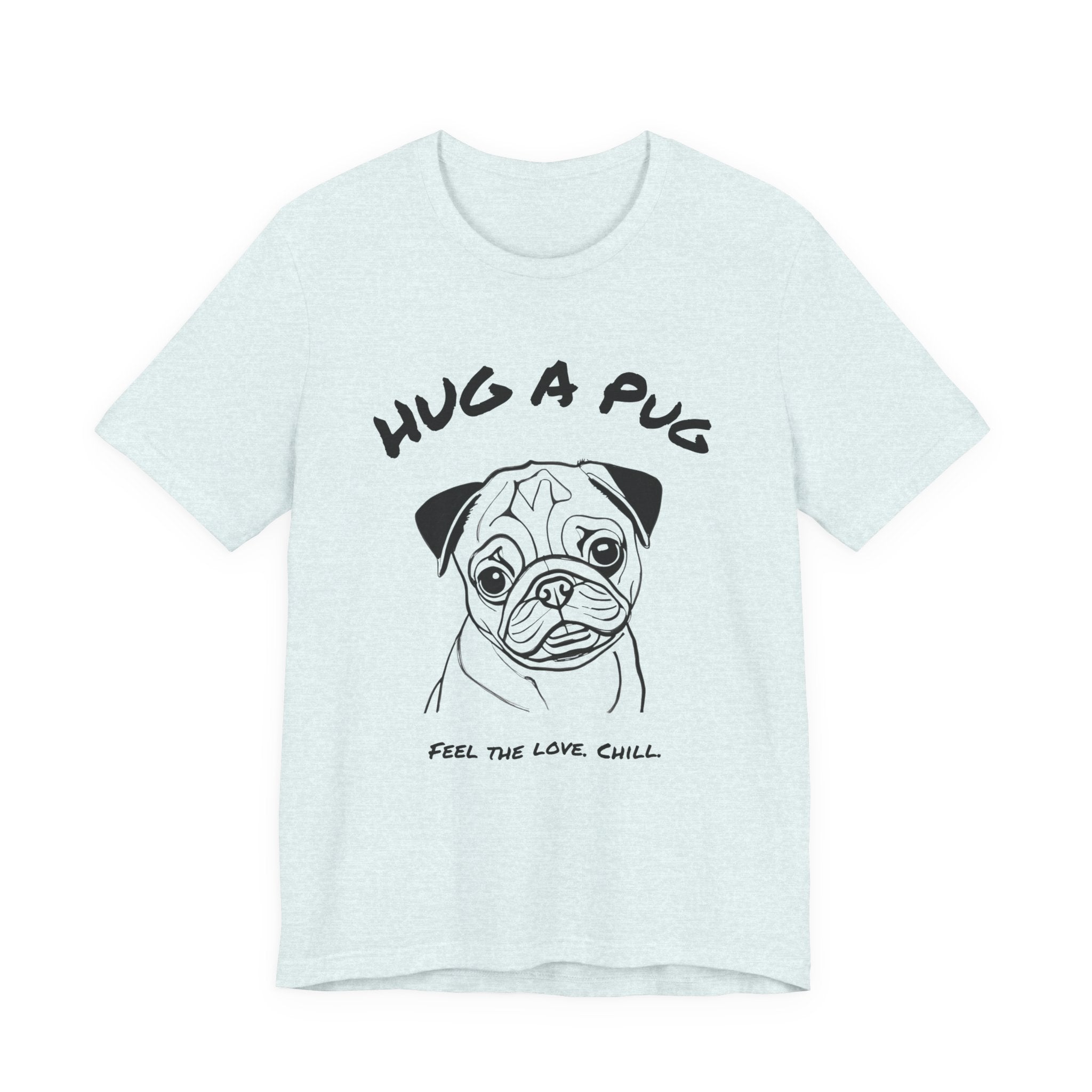 Pug T Shirt | Hug a Pug