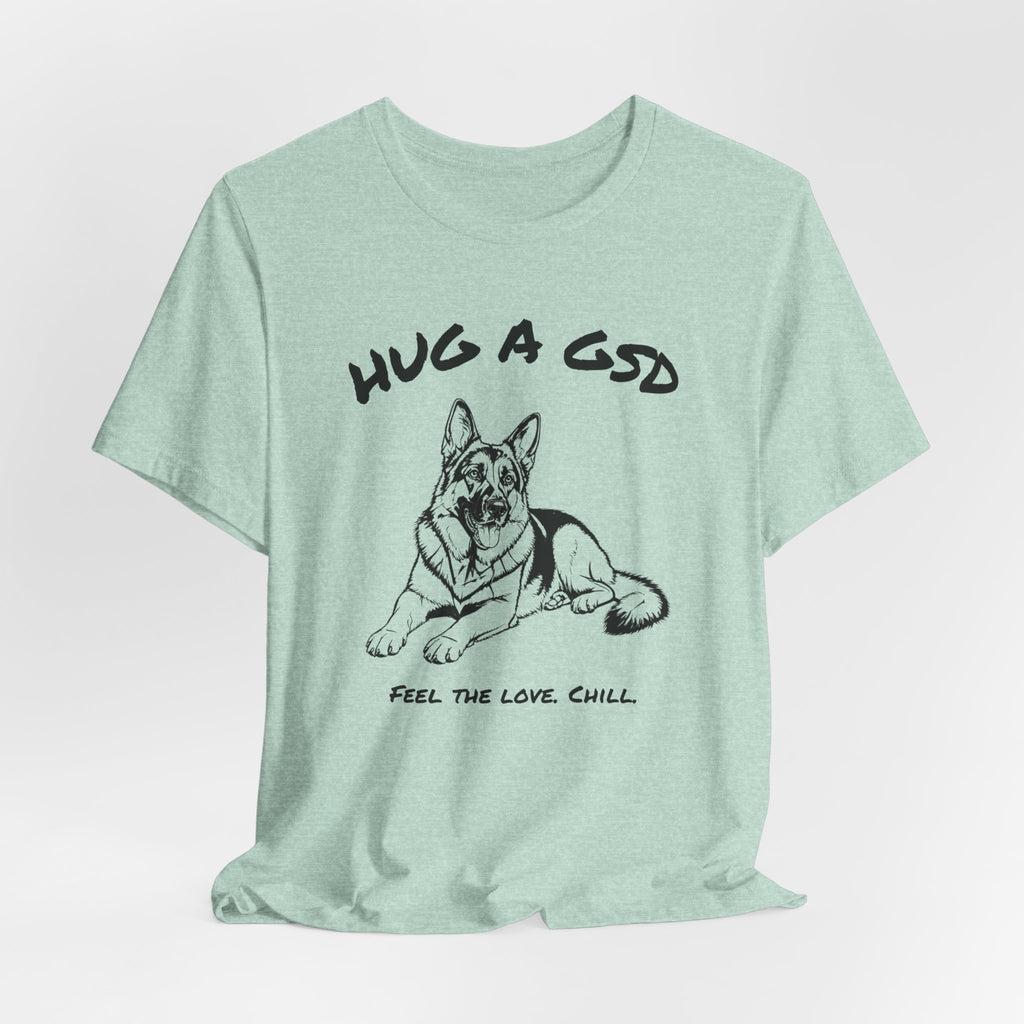 German Shepherd T Shirt | Hug a GSD