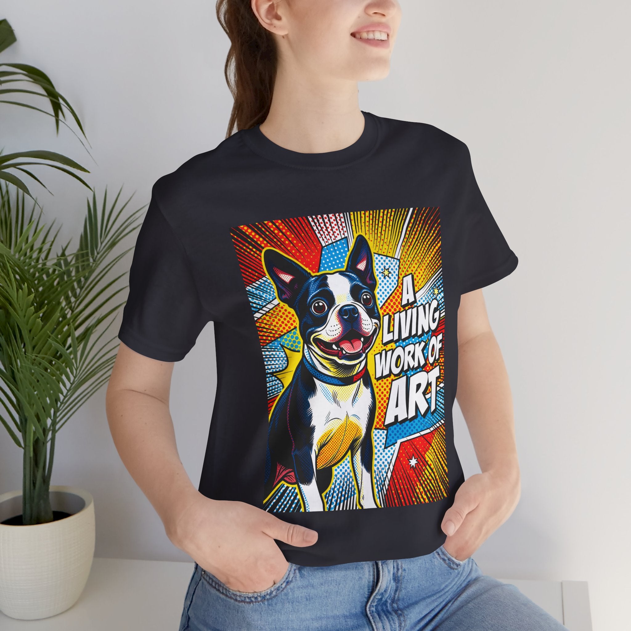 Boston Terrier T Shirt | Living Work of Art Collection | Pop Art