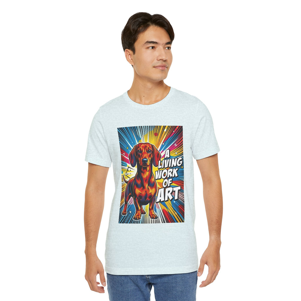 Dachshund T Shirt | Living Work of Art Collection | Pop Art