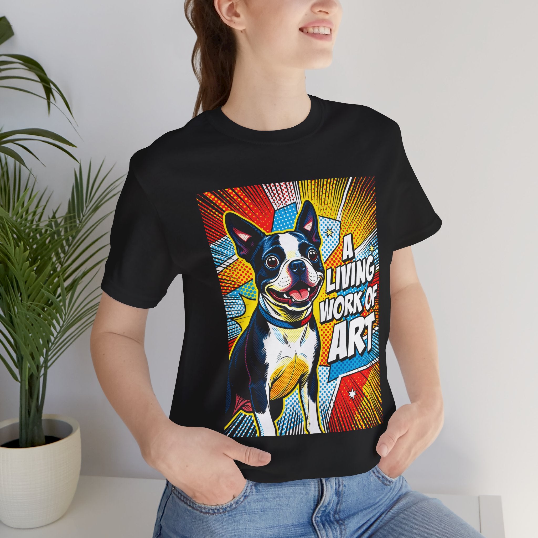 Boston Terrier T Shirt | Living Work of Art Collection | Pop Art