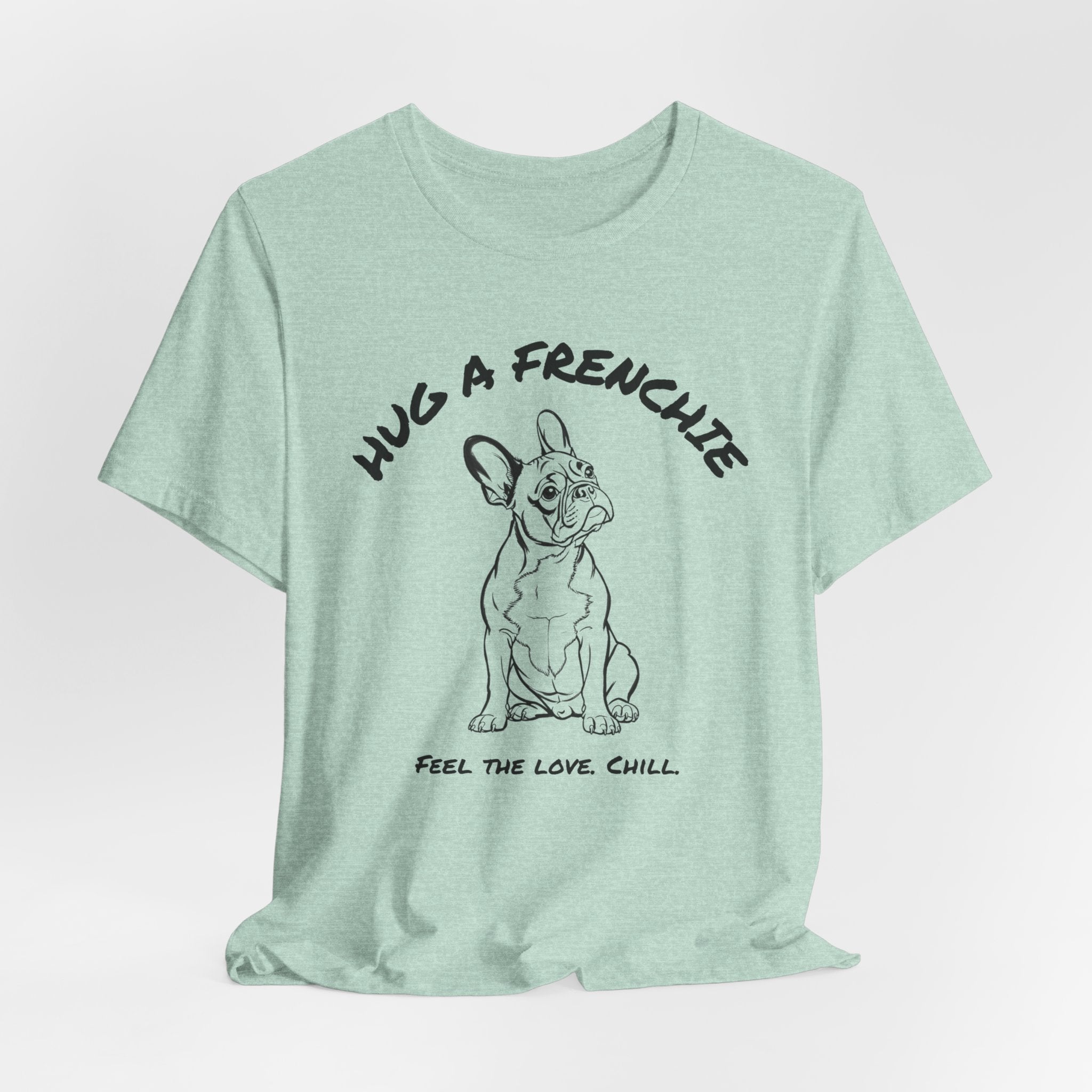 French Bulldog T Shirt | Hug a Frenchie