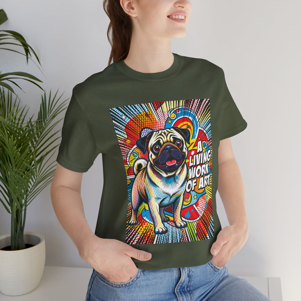 Pug T Shirt | Living Work of Art Collection | Pop Art