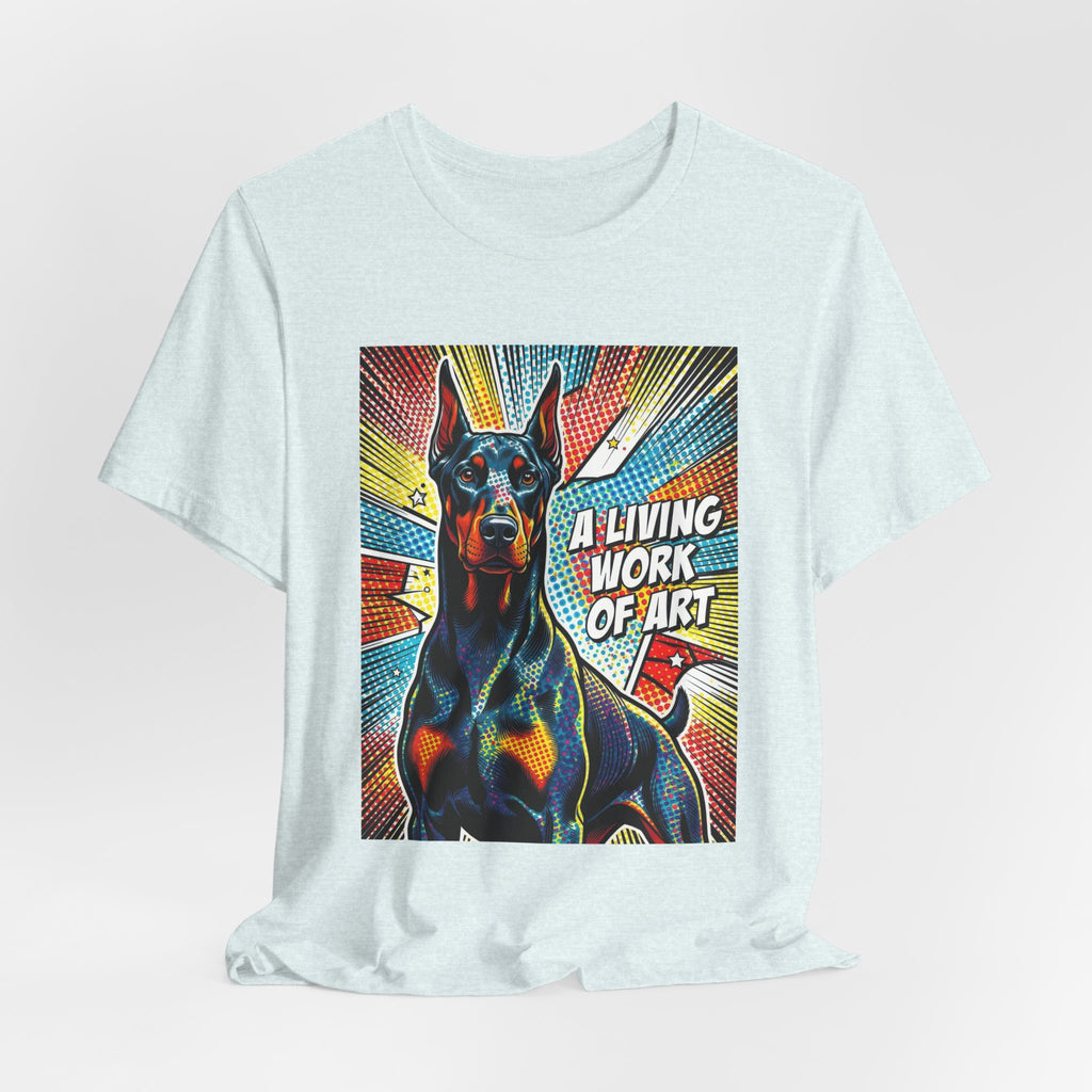 Doberman Pinscher T Shirt | Living Work of Art Collection | Pop Art