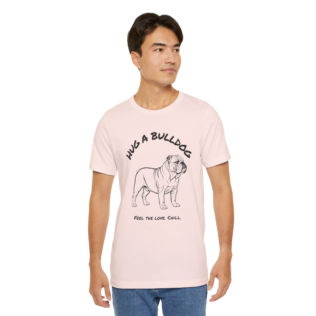 Bulldog T Shirt | Hug a Bulldog