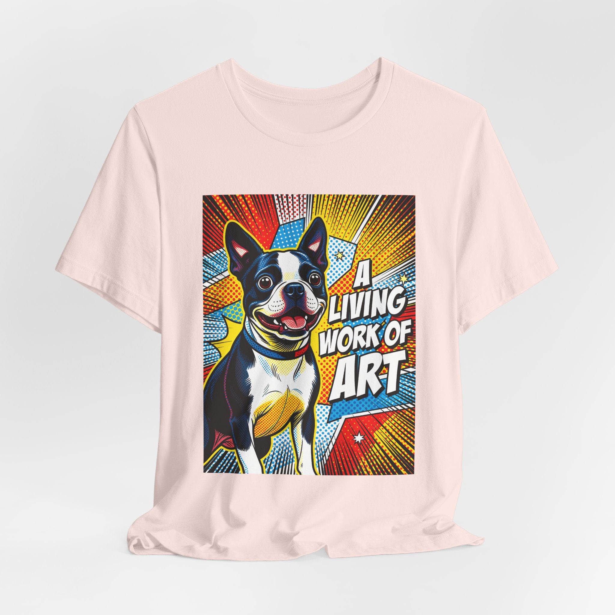 Boston Terrier T Shirt | Living Work of Art Collection | Pop Art