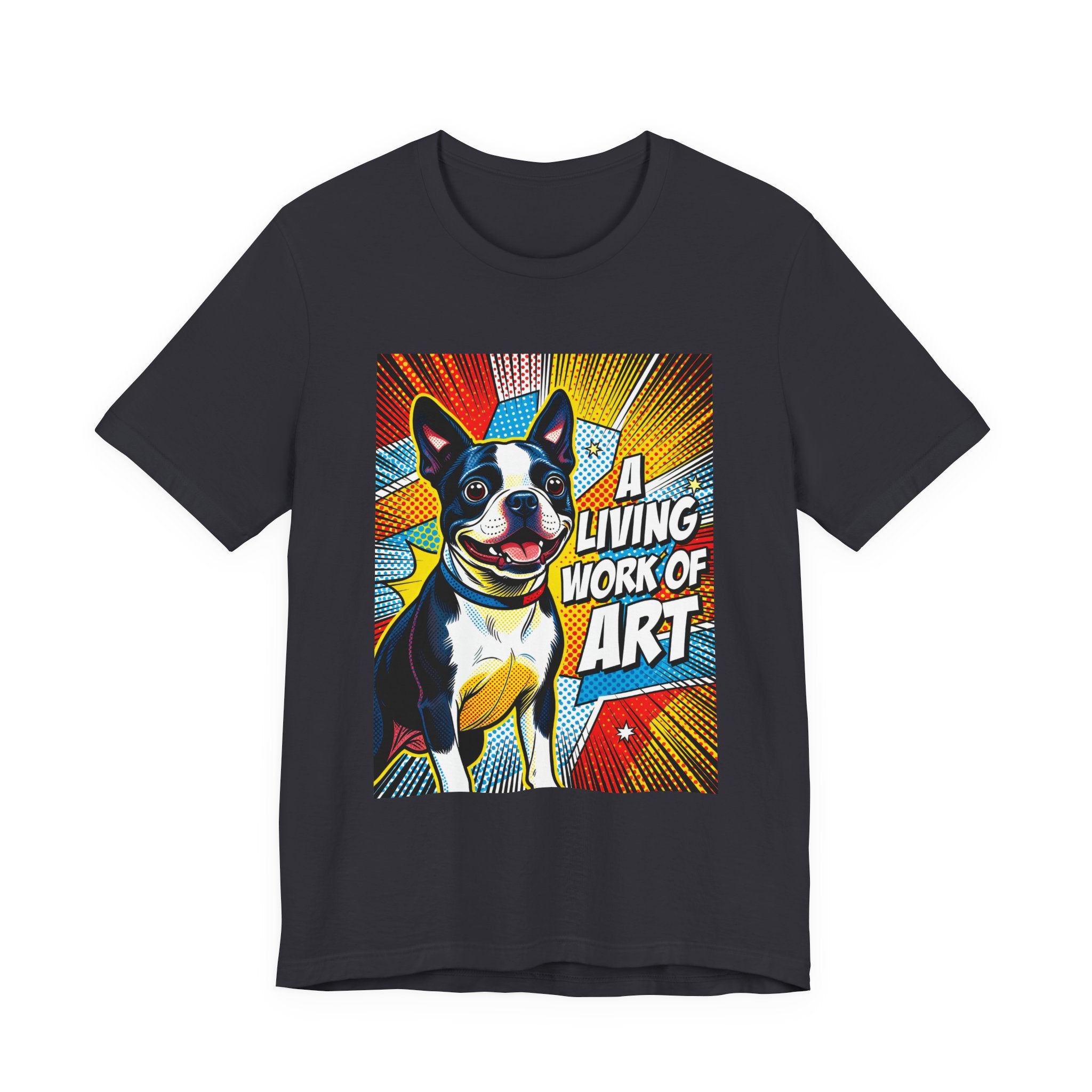 Boston Terrier T Shirt | Living Work of Art Collection | Pop Art